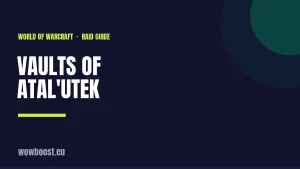 Vaults of Atal’Utek Guide (Midnight Patch 12.1)